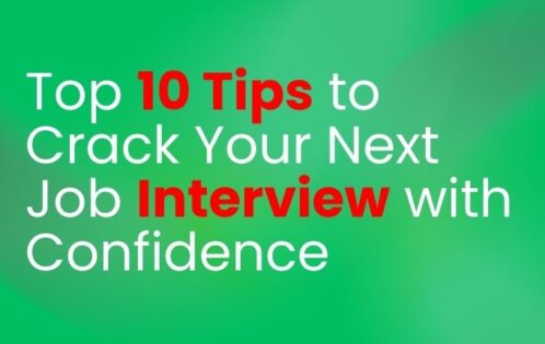 Top 10 Tips to Crack Your Next Job Interview with Confidence